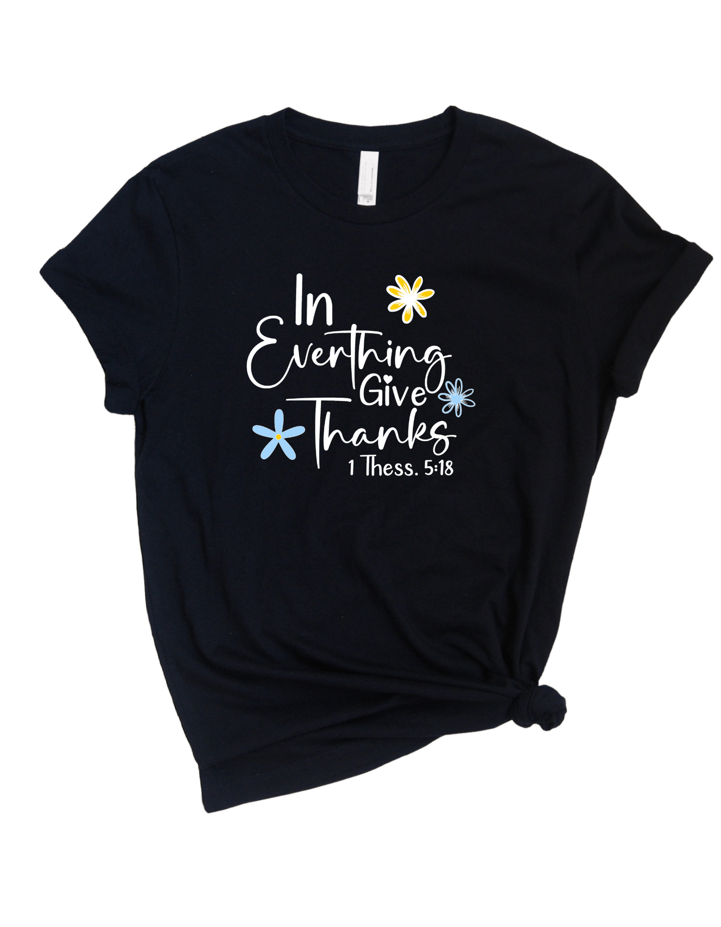 In Everything Give Thanks | Short Sleeve T-Shirt