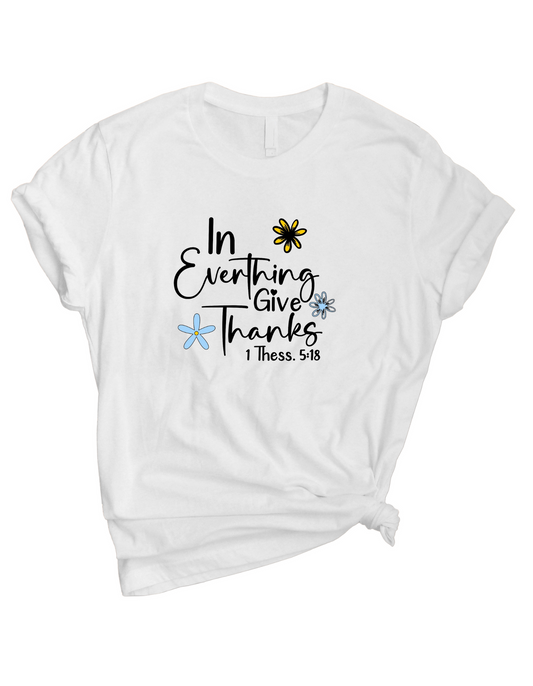 In Everything Give Thanks | Short Sleeve T-Shirt