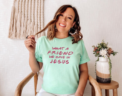 What a Friend We Have in Jesus Tee